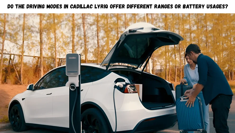 do the driving modes in cadillac lyriq offer different ranges or battery usages